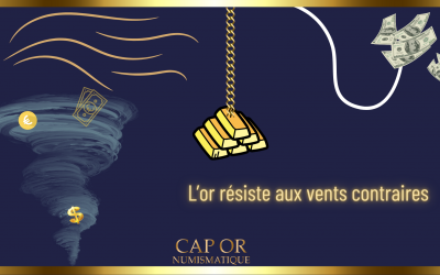 L’or résiste aux vents contraires
